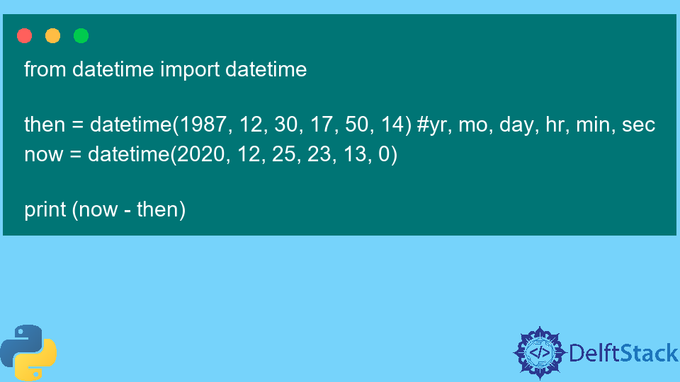 Restar Datetime En Python Delft Stack